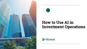How to Use AI in Investment Operations